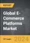 E-Commerce Platforms: Global Strategic Business Report - Product Image