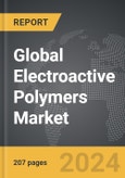 Electroactive Polymers (EAPs) - Global Strategic Business Report- Product Image
