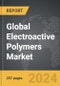 Electroactive Polymers (EAPs) - Global Strategic Business Report - Product Thumbnail Image