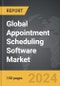 Appointment Scheduling Software - Global Strategic Business Report - Product Image