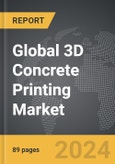 3D Concrete Printing - Global Strategic Business Report- Product Image