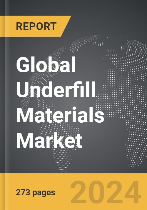 Underfill Materials: Global Strategic Business Report