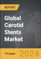 Carotid Stents - Global Strategic Business Report - Product Thumbnail Image