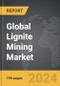 Lignite Mining - Global Strategic Business Report - Product Thumbnail Image