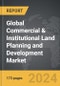 Commercial & Institutional Land Planning and Development - Global Strategic Business Report - Product Image
