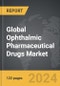 Ophthalmic Pharmaceutical Drugs - Global Strategic Business Report - Product Image
