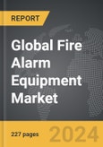 Fire Alarm Equipment: Global Strategic Business Report- Product Image