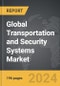 Transportation and Security Systems: Global Strategic Business Report - Product Thumbnail Image