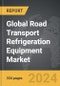 Road Transport Refrigeration Equipment - Global Strategic Business Report - Product Thumbnail Image