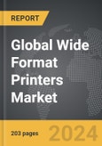 Wide Format Printers: Global Strategic Business Report- Product Image