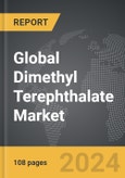 Dimethyl Terephthalate - Global Strategic Business Report- Product Image