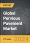 Pervious Pavement - Global Strategic Business Report - Product Thumbnail Image