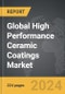 High Performance Ceramic Coatings - Global Strategic Business Report - Product Thumbnail Image