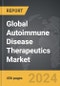 Autoimmune Disease Therapeutics: Global Strategic Business Report - Product Thumbnail Image
