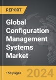 Configuration Management Systems - Global Strategic Business Report- Product Image