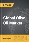 Olive Oil - Global Strategic Business Report- Product Image