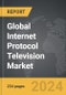 Internet Protocol Television (iPTV) - Global Strategic Business Report - Product Thumbnail Image