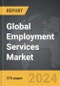 Employment Services - Global Strategic Business Report - Product Thumbnail Image