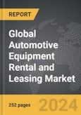 Automotive Equipment Rental and Leasing - Global Strategic Business Report- Product Image