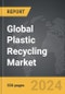 Plastic Recycling - Global Strategic Business Report - Product Thumbnail Image