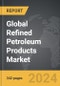 Refined Petroleum Products: Global Strategic Business Report - Product Thumbnail Image