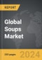 Soups: Global Strategic Business Report - Product Thumbnail Image