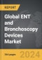 ENT and Bronchoscopy Devices - Global Strategic Business Report - Product Image
