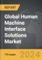 Human Machine Interface (HMI) Solutions - Global Strategic Business Report - Product Thumbnail Image
