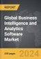 Business Intelligence and Analytics Software - Global Strategic Business Report - Product Image