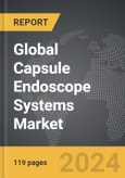 Capsule Endoscope Systems: Global Strategic Business Report- Product Image