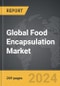 Food Encapsulation - Global Strategic Business Report - Product Image