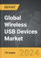 Wireless USB (WUSB) Devices: Global Strategic Business Report - Product Image