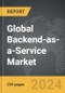 Backend-as-a-Service (BaaS): Global Strategic Business Report - Product Thumbnail Image