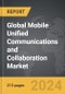 Mobile Unified Communications and Collaboration - Global Strategic Business Report - Product Image