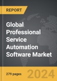 Professional Service Automation (PSA) Software: Global Strategic Business Report- Product Image