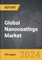 Nanocoatings - Global Strategic Business Report - Product Thumbnail Image