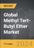 Methyl Tert-Butyl Ether (MTBE): Global Strategic Business Report- Product Image