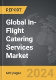 In-Flight Catering Services - Global Strategic Business Report- Product Image
