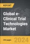 e-Clinical Trial Technologies - Global Strategic Business Report - Product Thumbnail Image