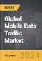 Mobile Data Traffic - Global Strategic Business Report - Product Thumbnail Image