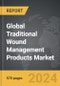 Traditional Wound Management Products - Global Strategic Business Report - Product Thumbnail Image