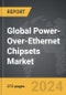 Power-Over-Ethernet (PoE) Chipsets: Global Strategic Business Report - Product Thumbnail Image