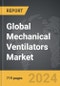 Mechanical Ventilators - Global Strategic Business Report - Product Thumbnail Image