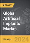 Artificial Implants - Global Strategic Business Report- Product Image