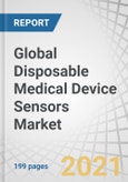 Global Disposable Medical Device Sensors Market by Product (Biosensor, Image sensor, Accelerometer), Type (Strip Sensors, Invasive Sensors, Wearable Sensors), Application (Diagnostic Testing, Therapeutics, Patient Monitoring, Imaging) - Forecast to 2026- Product Image