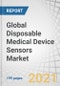 Global Disposable Medical Device Sensors Market by Product (Biosensor, Image sensor, Accelerometer), Type (Strip Sensors, Invasive Sensors, Wearable Sensors), Application (Diagnostic Testing, Therapeutics, Patient Monitoring, Imaging) - Forecast to 2026 - Product Thumbnail Image