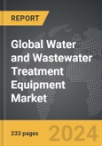 Water and Wastewater Treatment Equipment: Global Strategic Business Report- Product Image