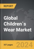 Children`s Wear: Global Strategic Business Report- Product Image