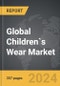Children`s Wear - Global Strategic Business Report - Product Thumbnail Image