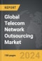 Telecom Network Outsourcing - Global Strategic Business Report - Product Thumbnail Image